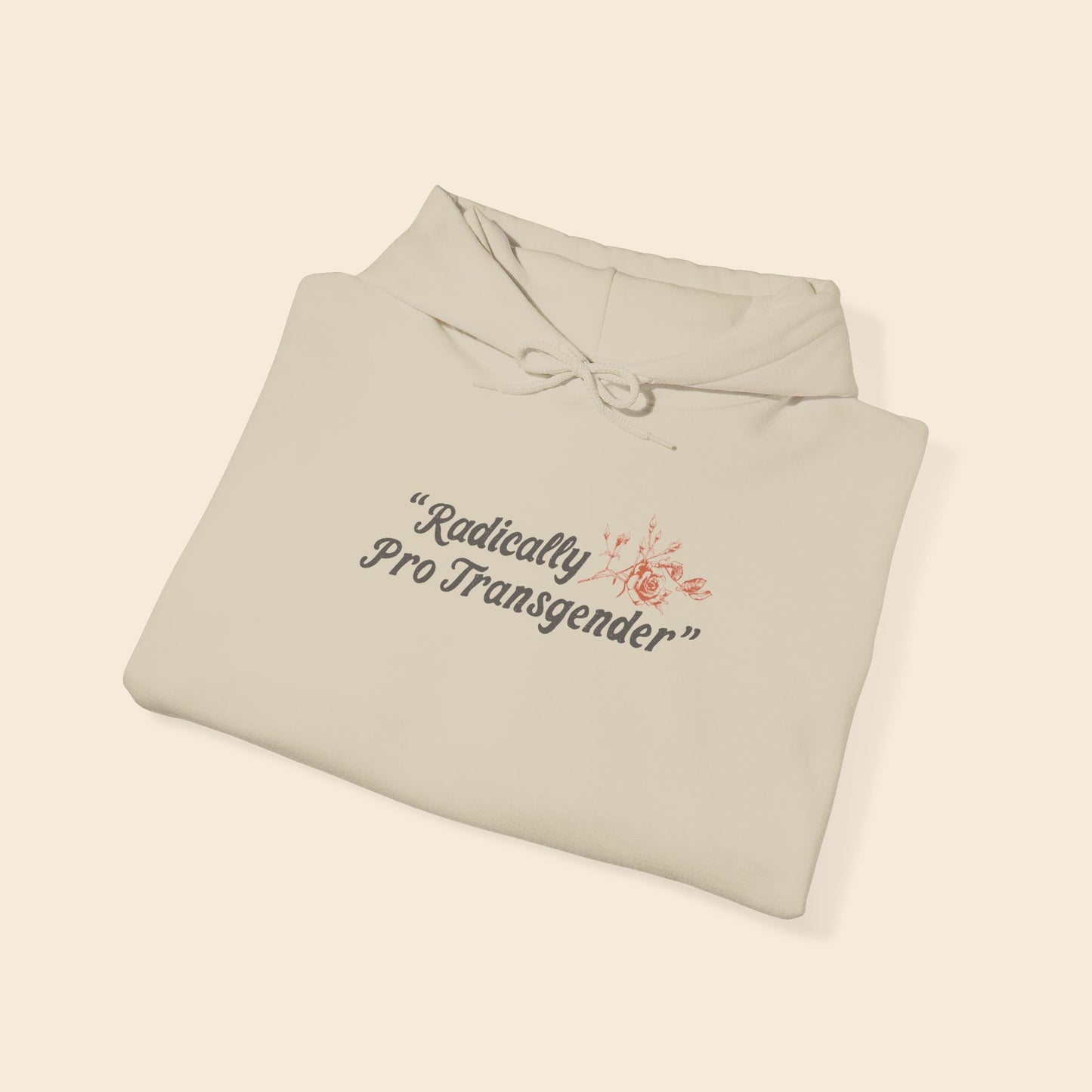 Radically Pro Transgender Sand | Unisex Hoodie