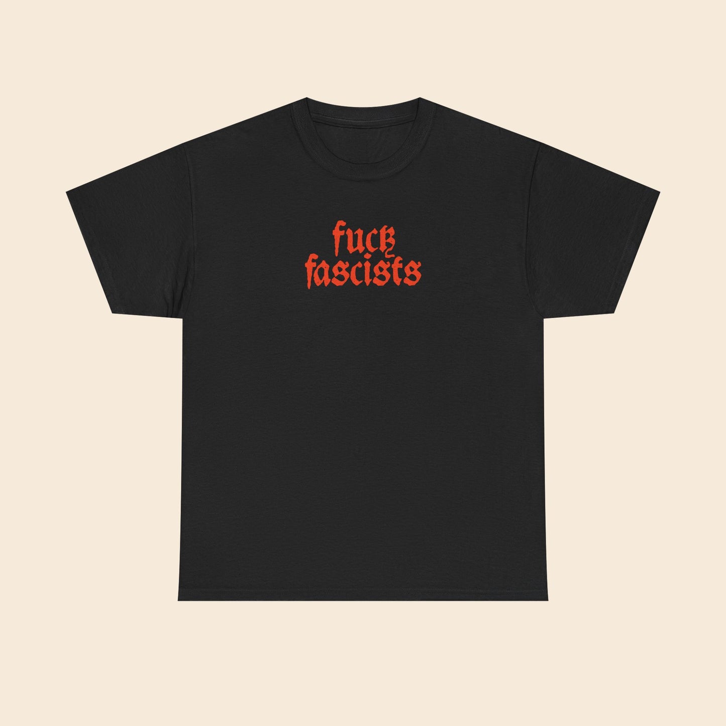 Fuck Fascists | Unisex T-Shirt