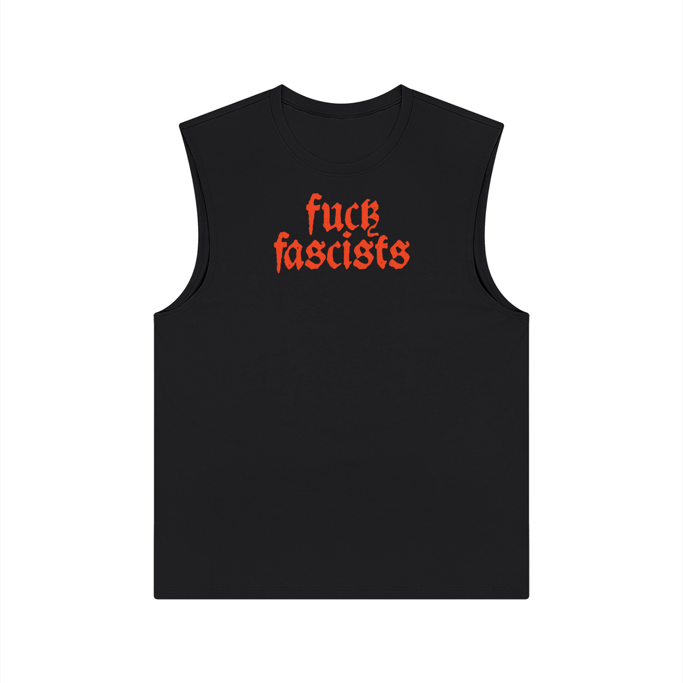 Fuck Fascists | Muscle Tee Tank Top