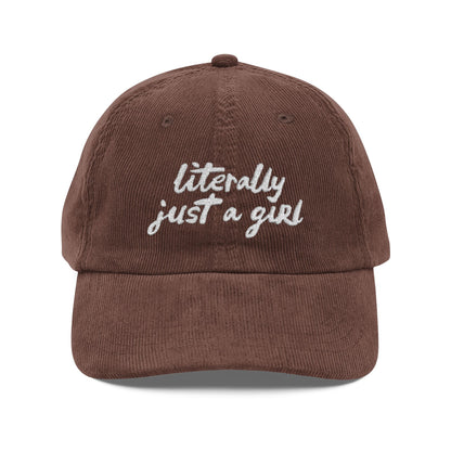 Literally Just A Girl | Embroidered Corduroy Cap