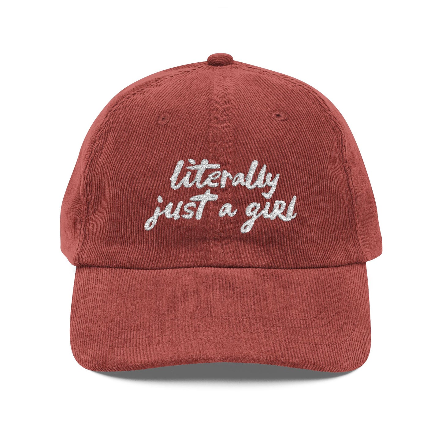 Literally Just A Girl | Embroidered Corduroy Cap