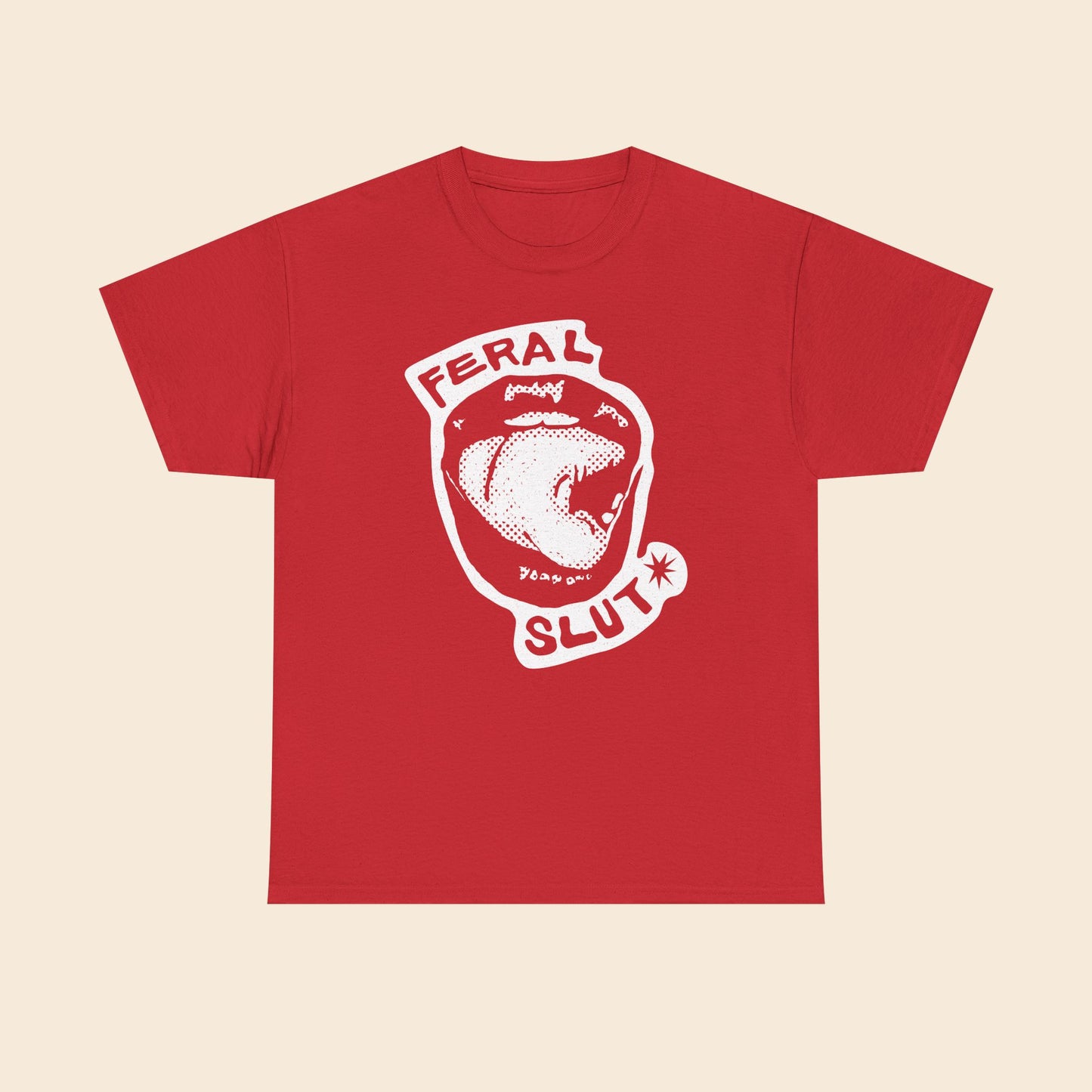 Feral SLUT Licks |  Unisex T-Shirt