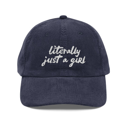 Literally Just A Girl | Embroidered Corduroy Cap