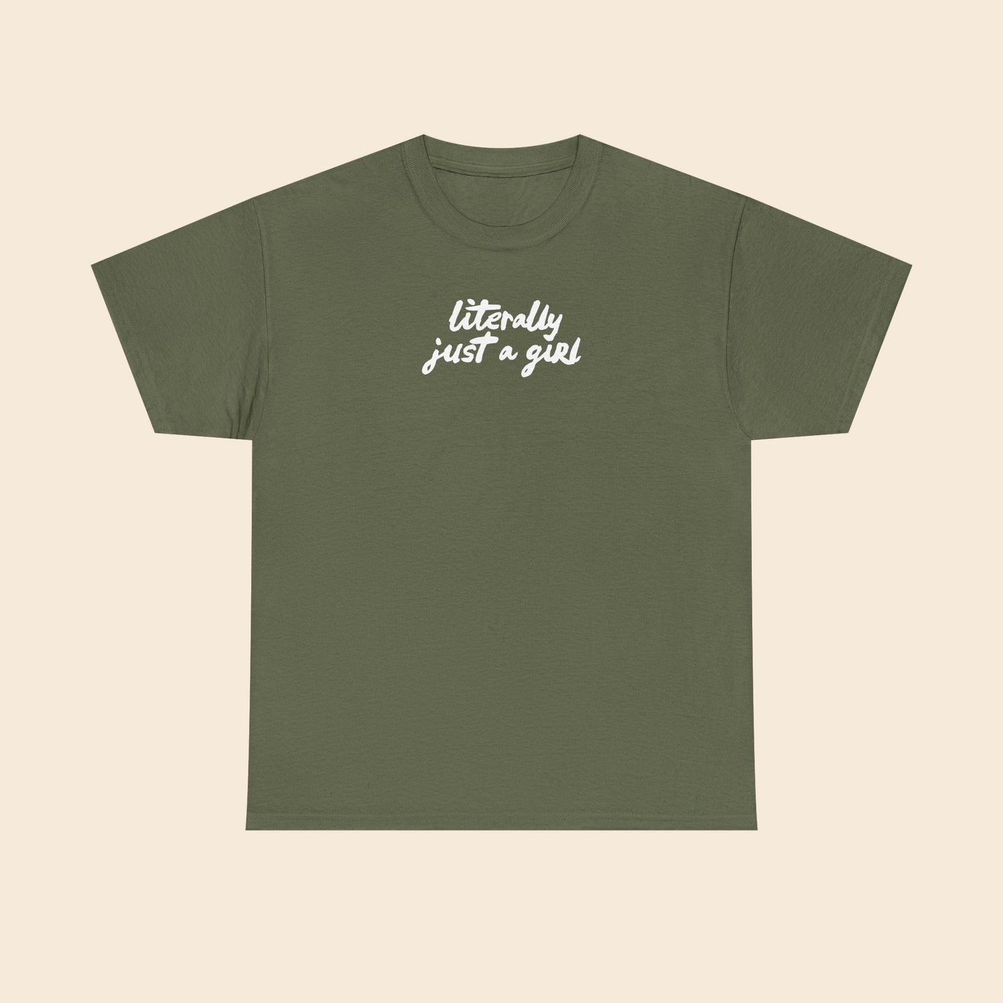 Literally Just a Girl | Unisex T-Shirt