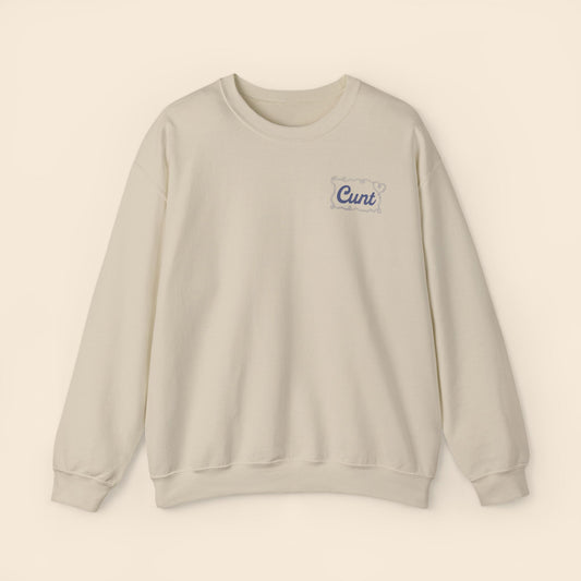Cunt | Unisex Crewneck Sweatshirt