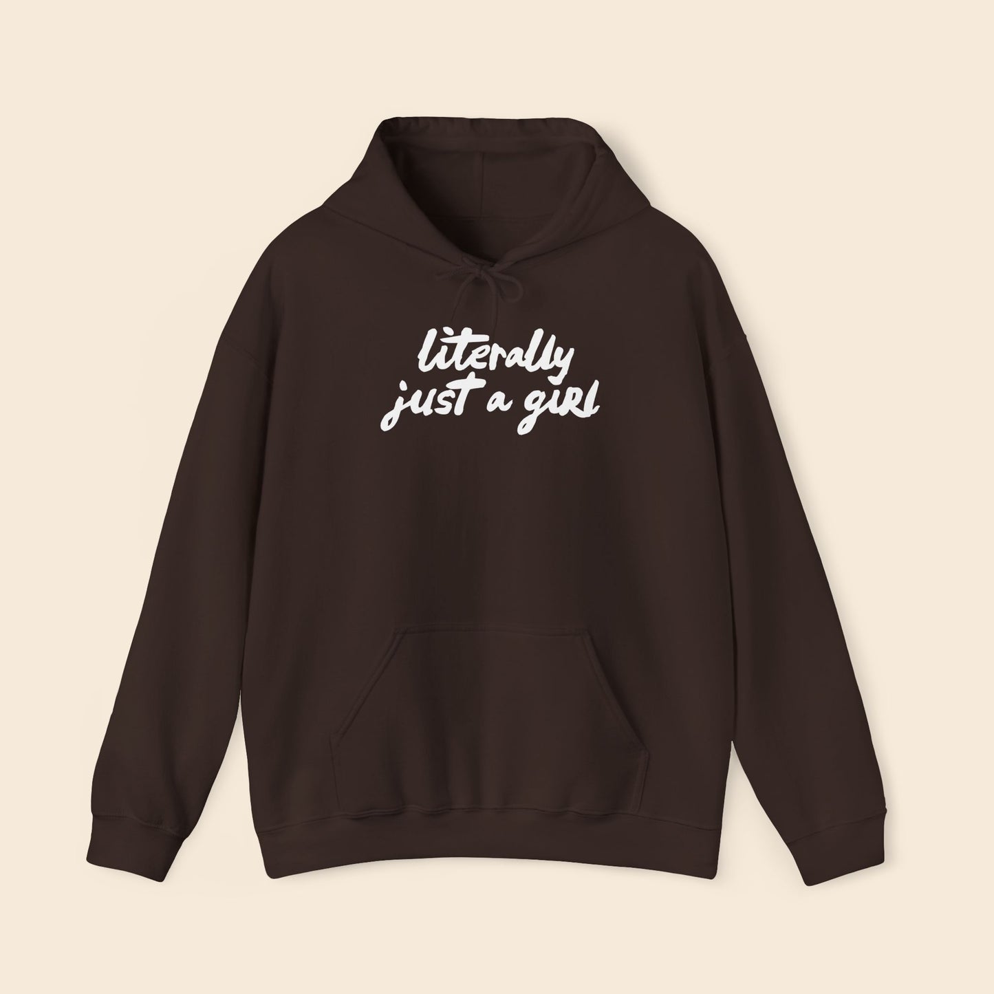 Literally Just a Girl - Unisex Hoodie