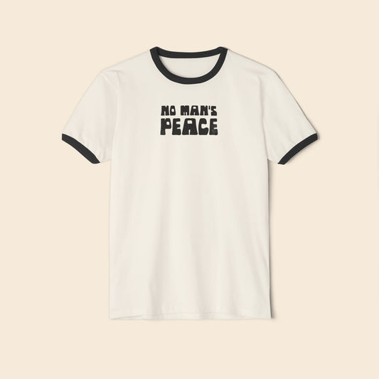 No Man's Peace | Unisex Ringer T-Shirt