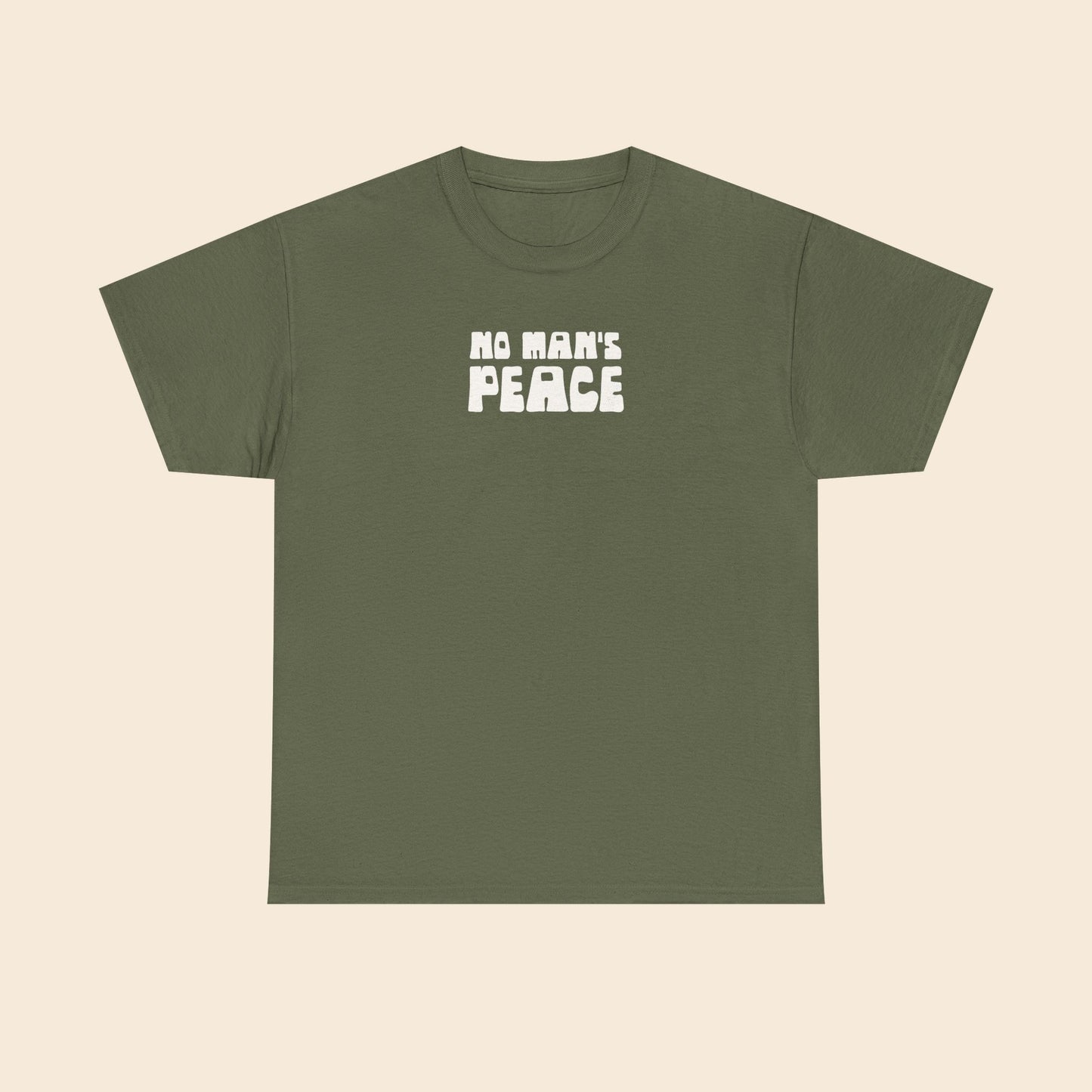 No Man's Peace |  Unisex T-Shirt