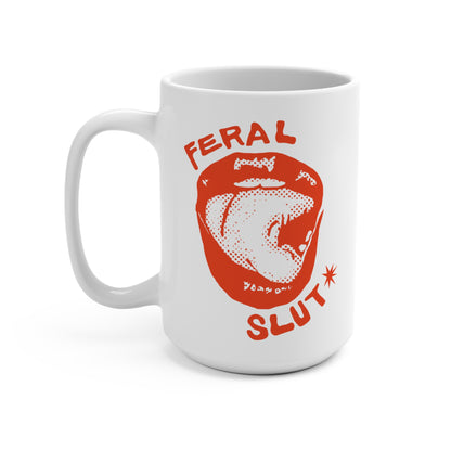 Feral Slut Licks | Mug 15oz