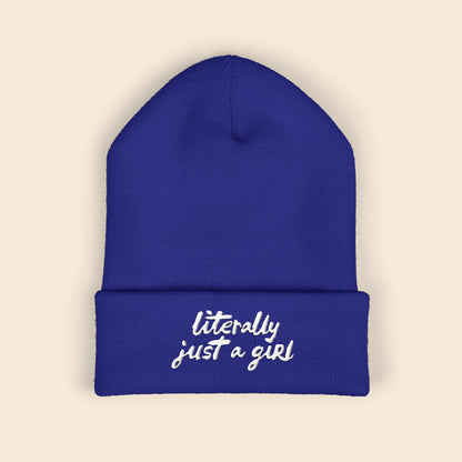 Literally Just a Girl | Embroidered Beanie