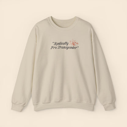 Radically Pro Transgender Sand | Unisex Crewneck Sweatshirt