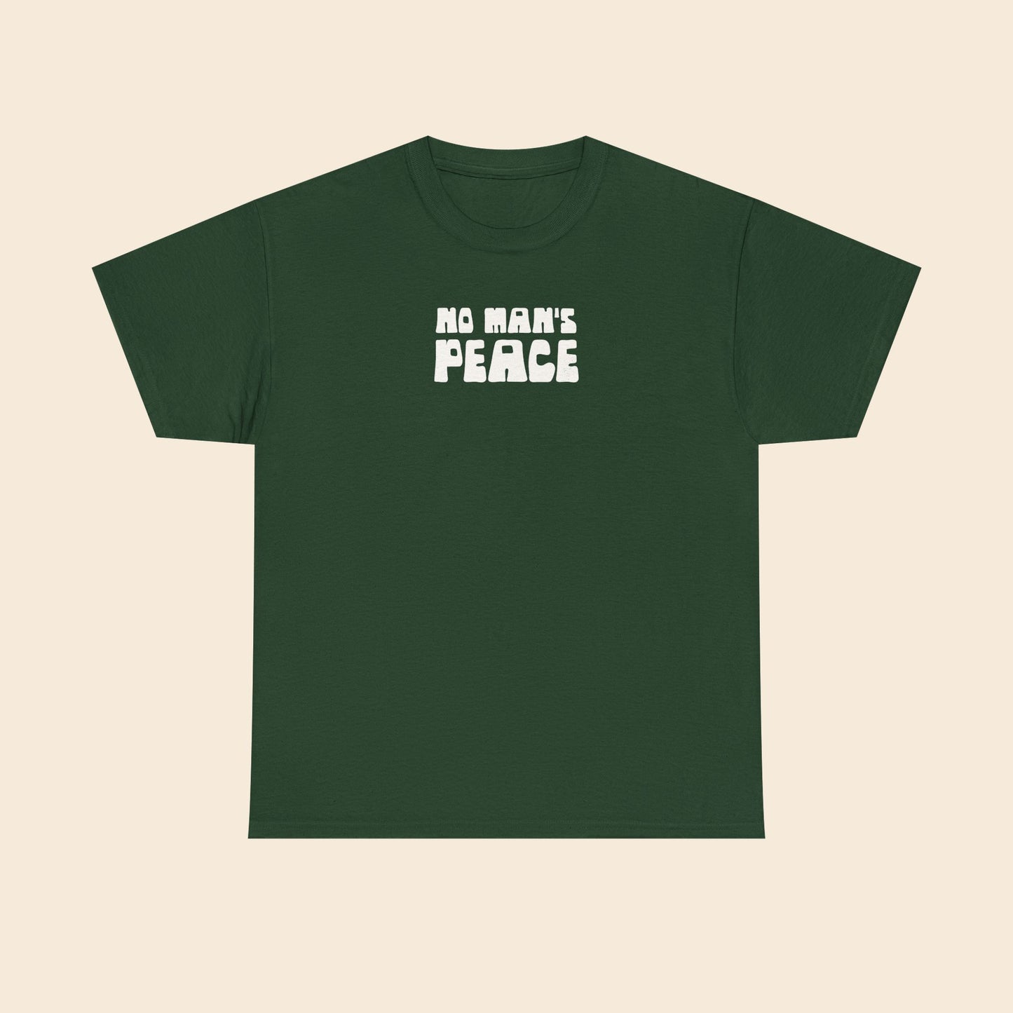 No Man's Peace |  Unisex T-Shirt