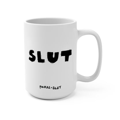 SLUT | Mug 15oz