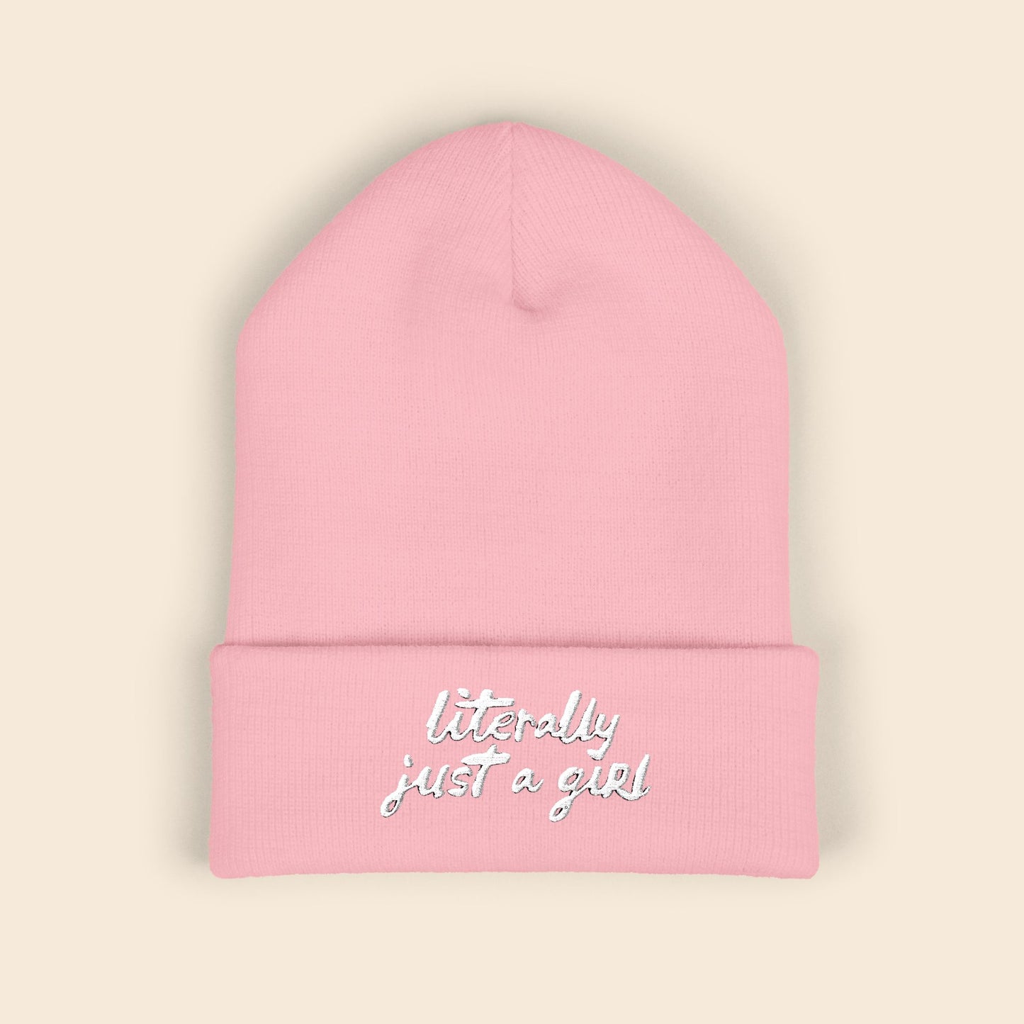 Literally Just a Girl | Embroidered Beanie
