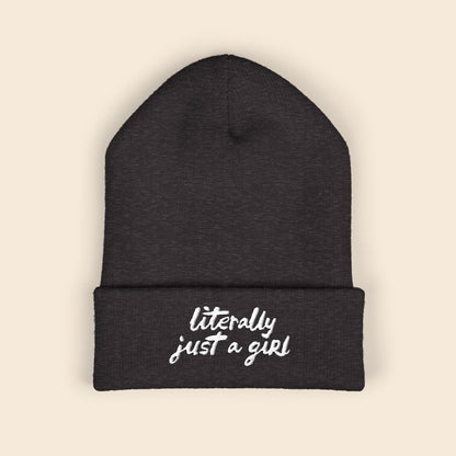 Literally Just a Girl | Embroidered Beanie