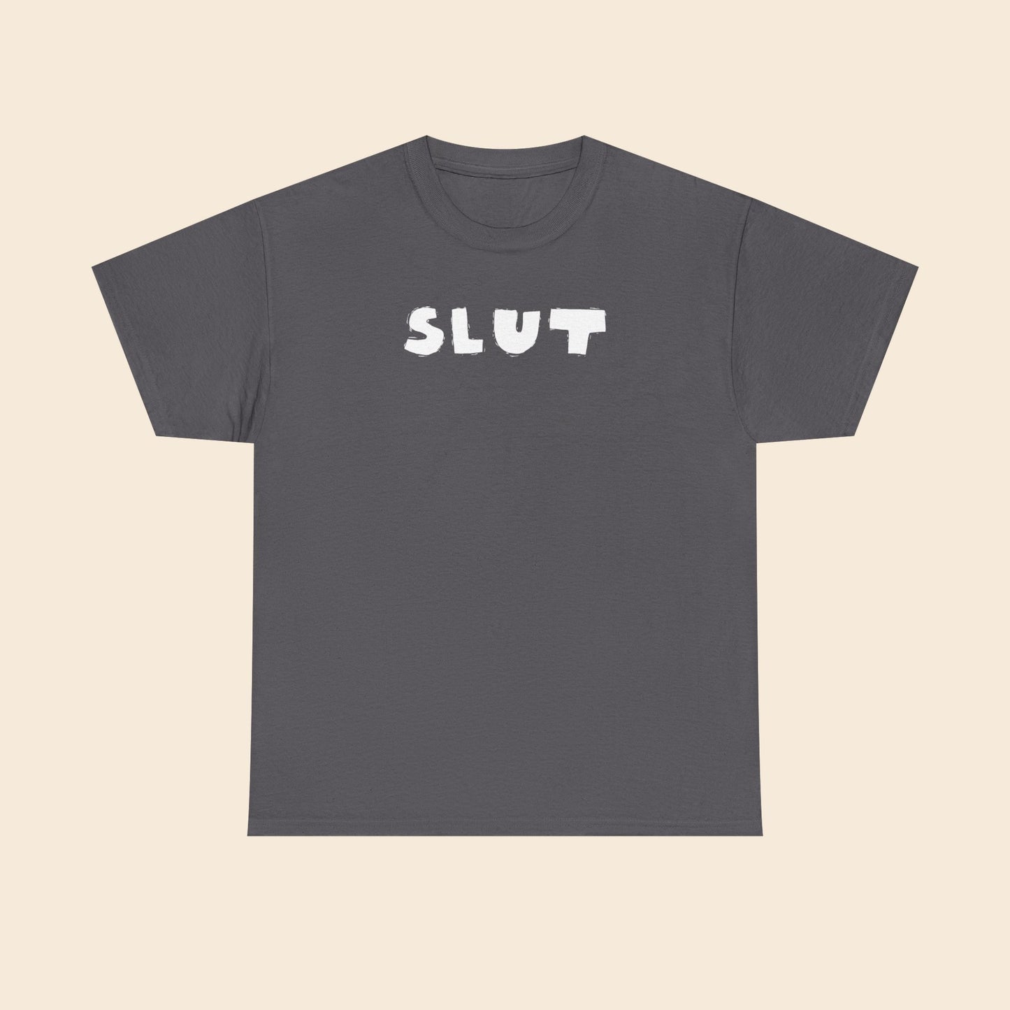 SLUT |  Unisex T-Shirt
