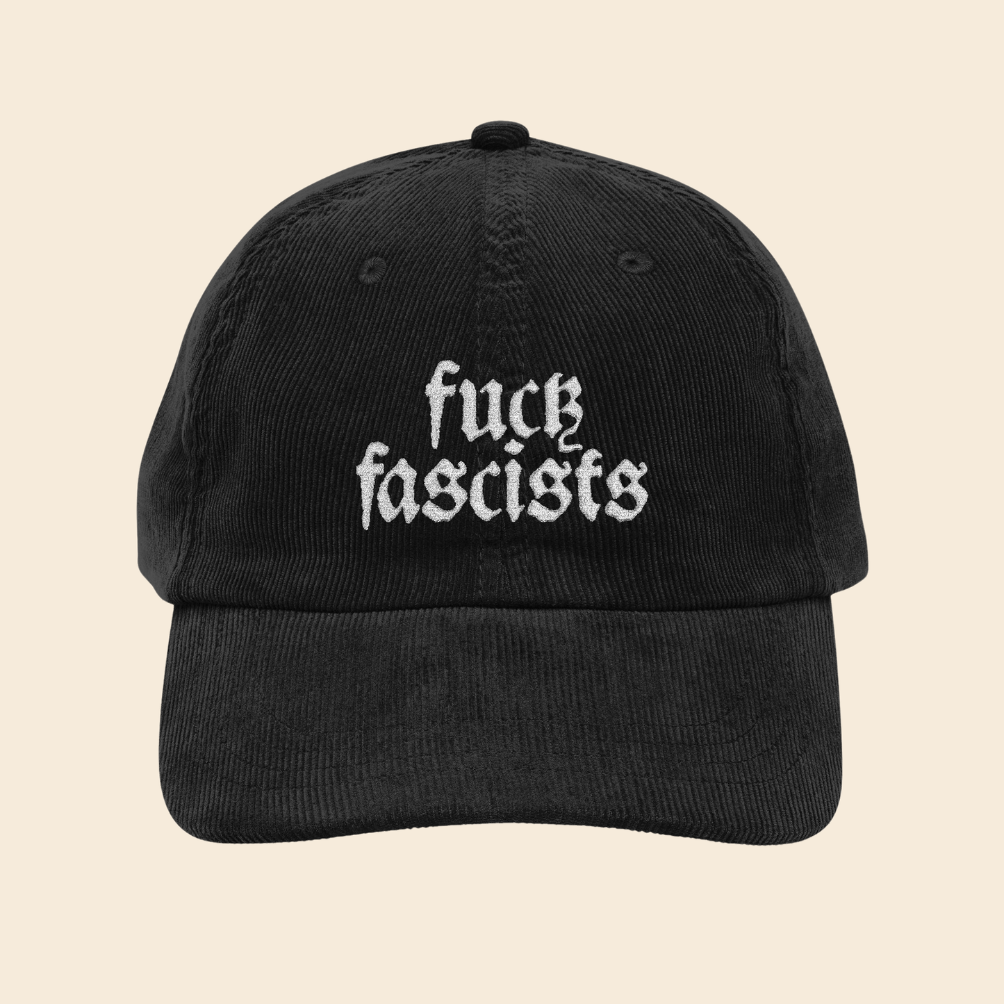 Fuck Fascists | Embroidered Corduroy Cap