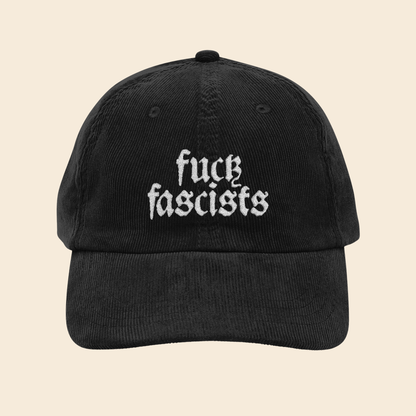 Fuck Fascists | Embroidered Corduroy Cap