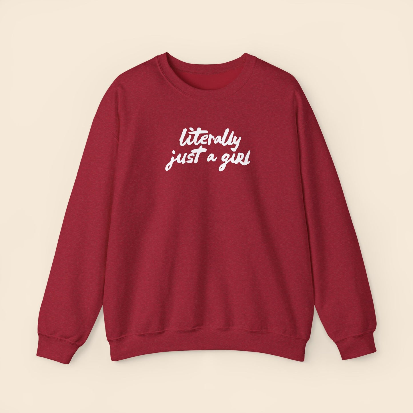 Literally Just a Girl  | Unisex Crewneck