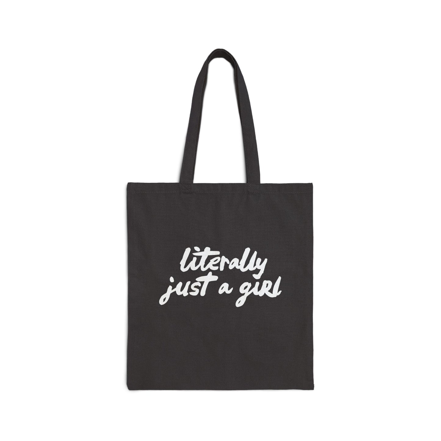 Literally Just a Girl | Canvas Tote Bag