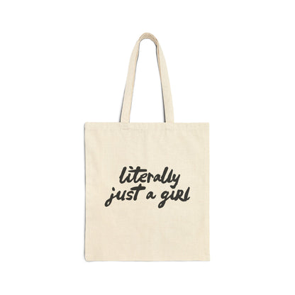Literally Just a Girl | Canvas Tote Bag
