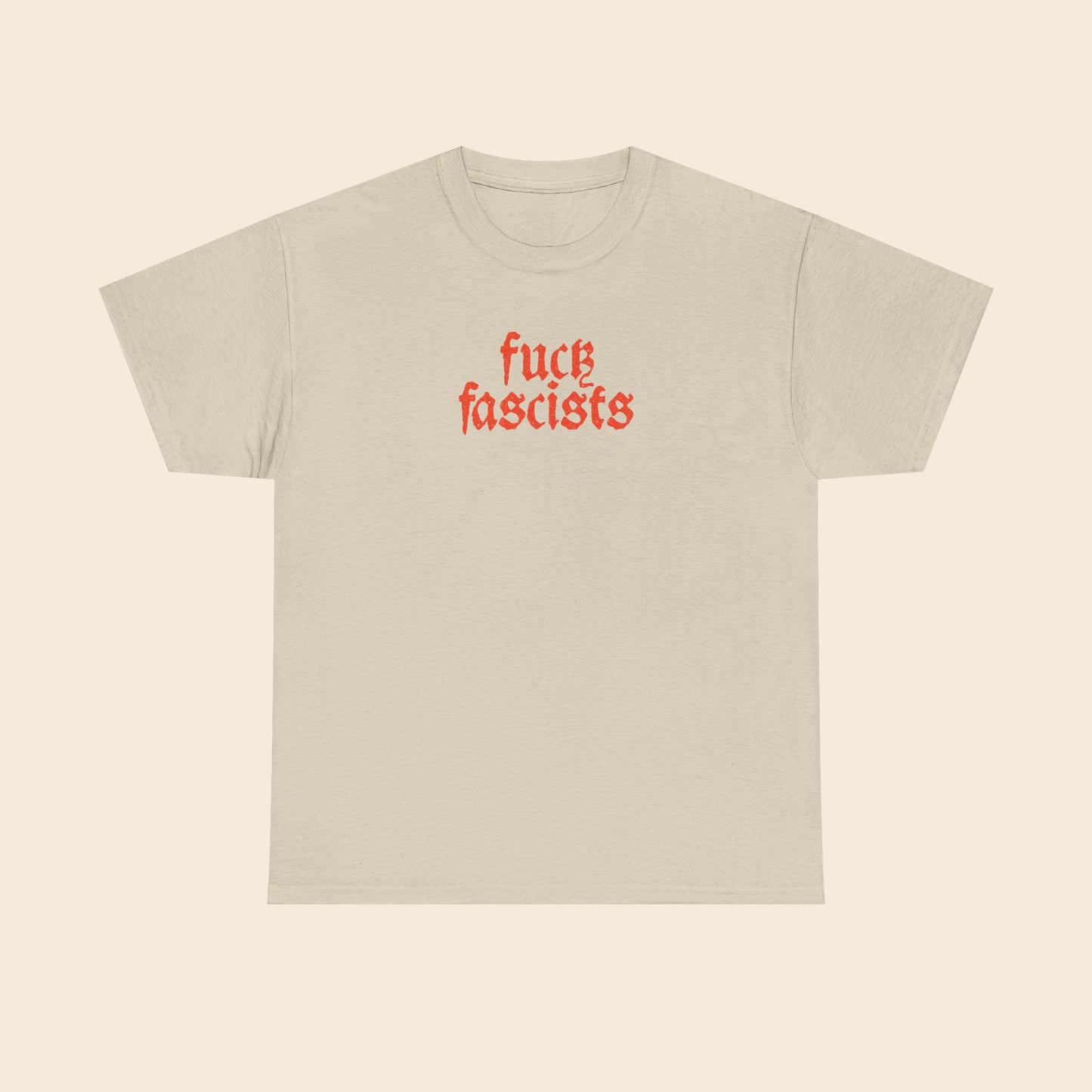 Fuck Fascists |  Unisex T-Shirt