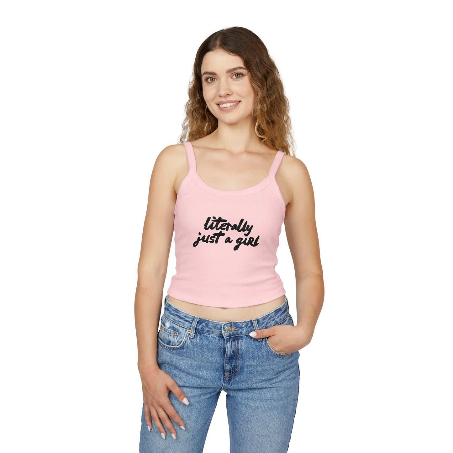 Literally Just a Girl | Women's Spaghetti Strap Tank Top
