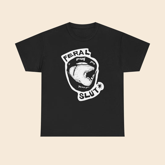 Feral SLUT Licks |  Unisex T-Shirt