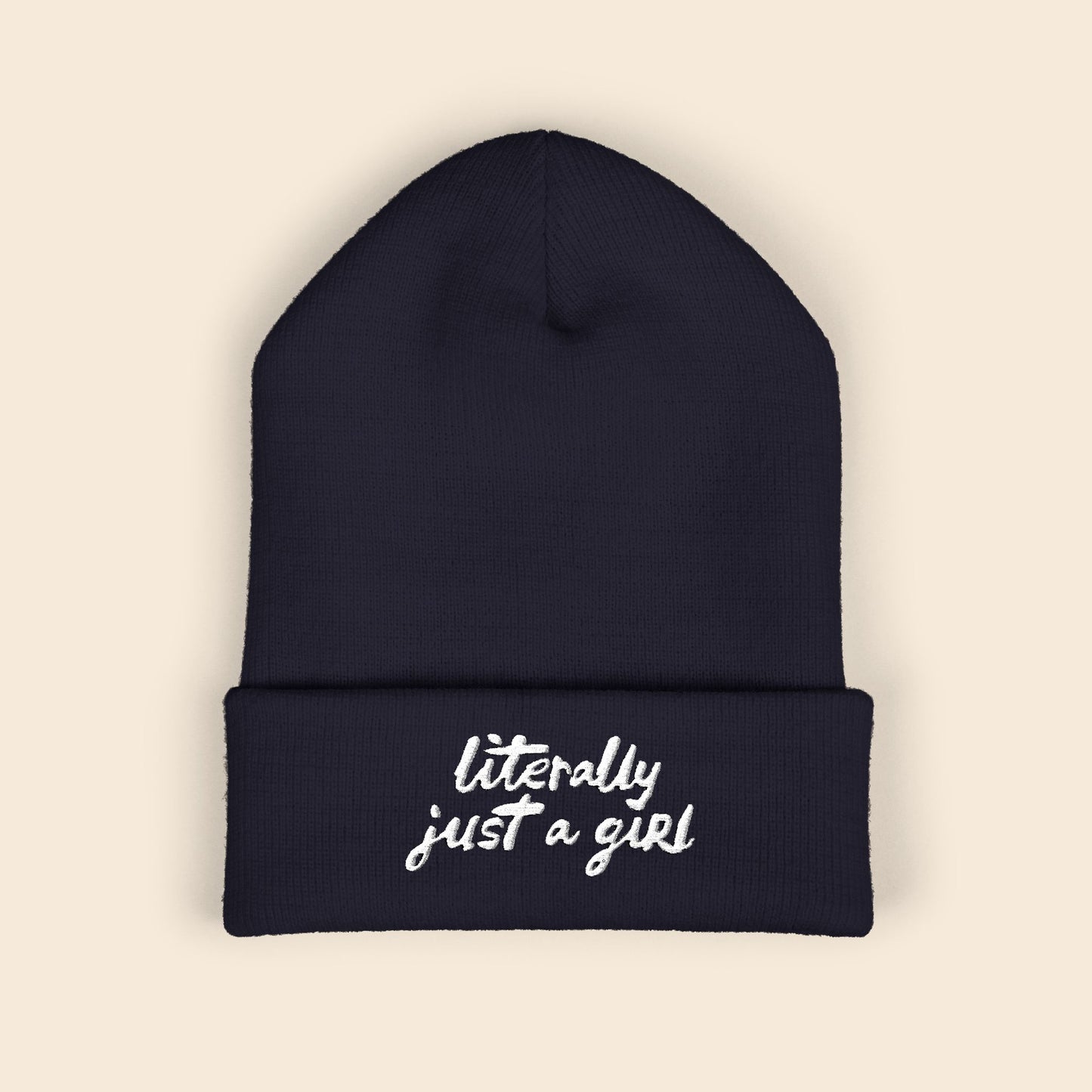Literally Just a Girl | Embroidered Beanie