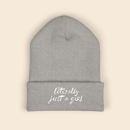 Literally Just a Girl | Embroidered Beanie