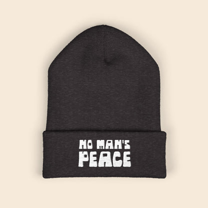 No Man's Peace | Embroidered Beanie
