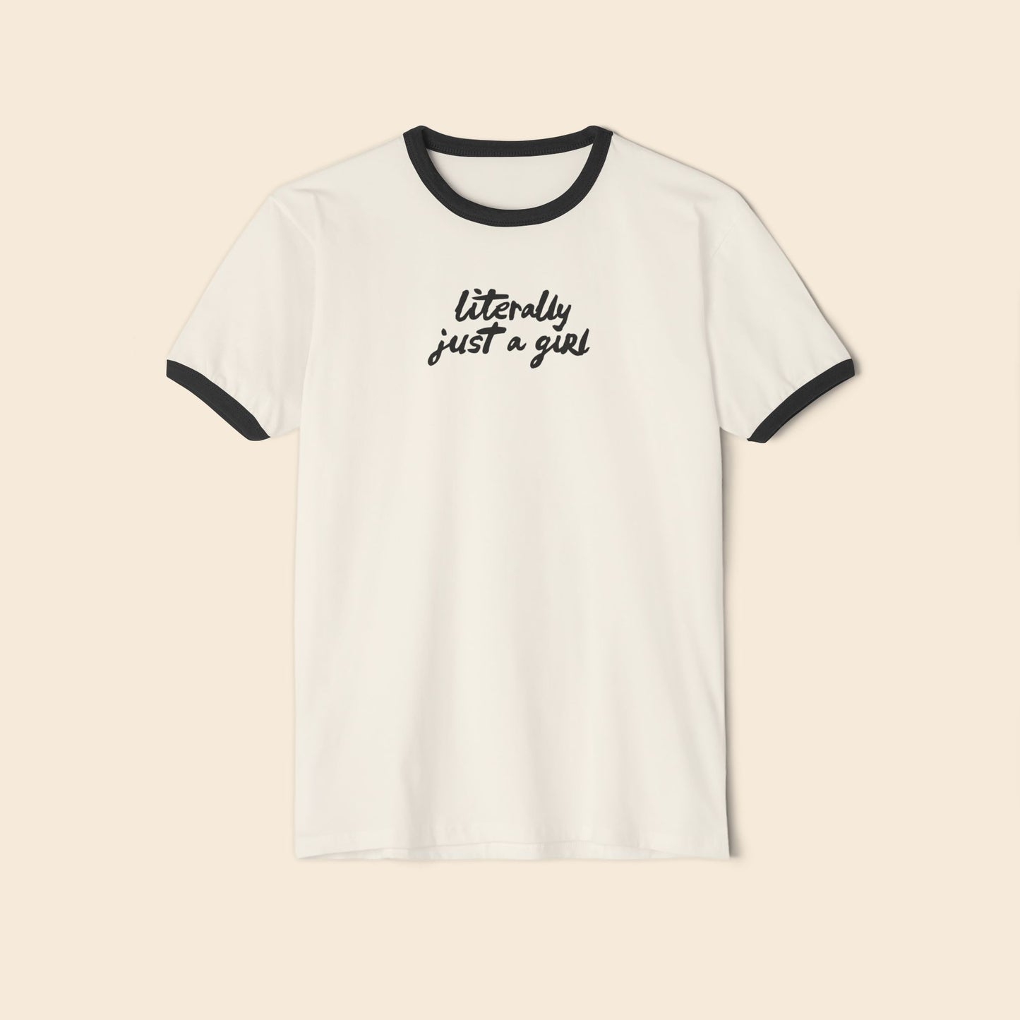 Literally Just a Girl | Unisex Ringer T-Shirt