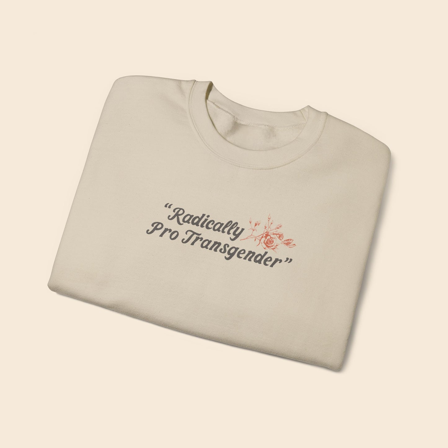 Radically Pro Transgender Sand | Unisex Crewneck Sweatshirt