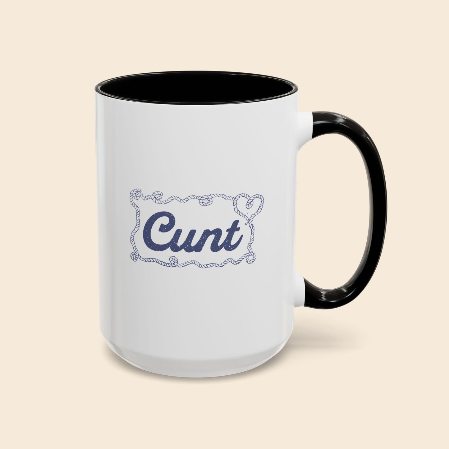 Cunt | Mug  (11oz/15oz)
