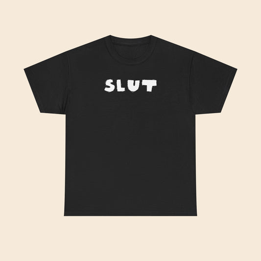 SLUT |  Unisex T-Shirt