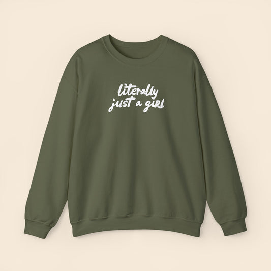 Literally Just a Girl  | Unisex Crewneck