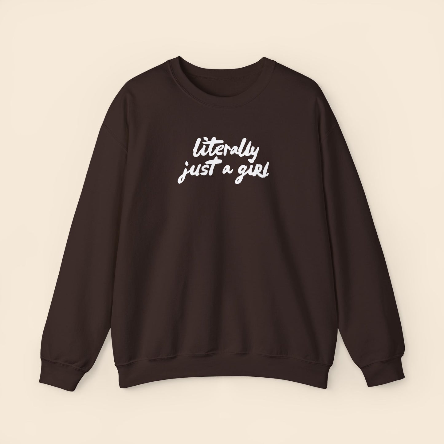 Literally Just a Girl  | Unisex Crewneck