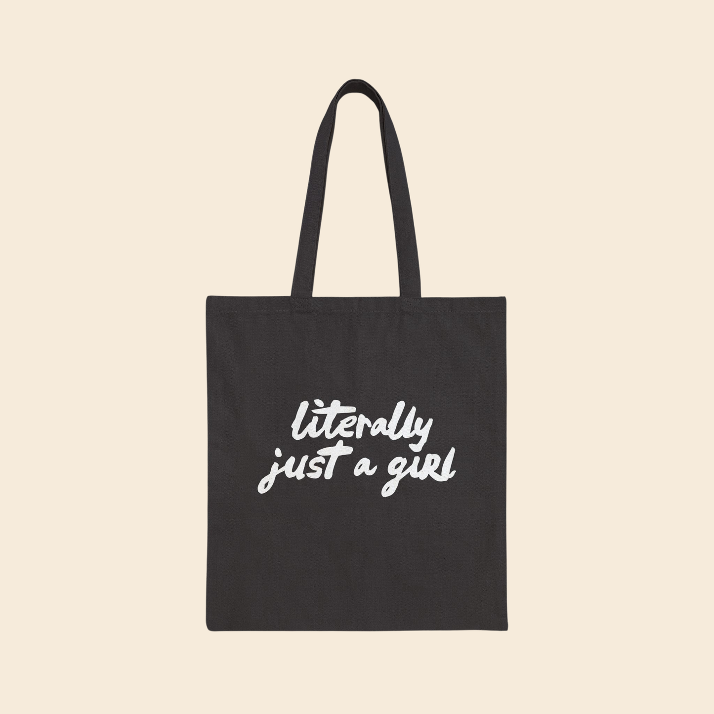 Literally Just a Girl | Canvas Tote Bag