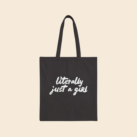 Literally Just a Girl | Canvas Tote Bag