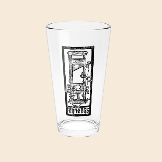 No Kings Pint Glass