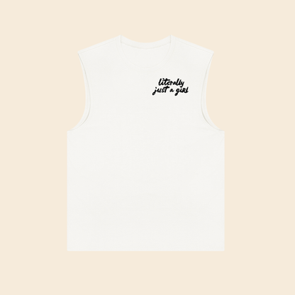 Literally Just a Girl | Muscle Tee Tank Top