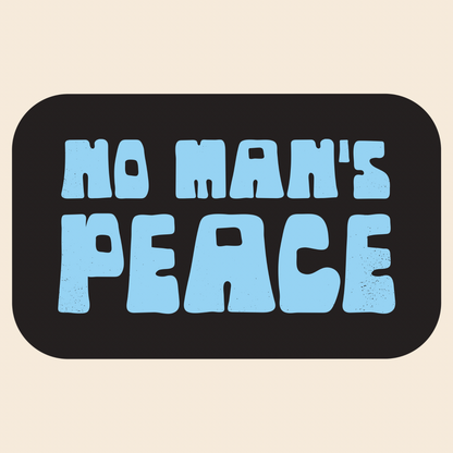 No Man's Peace | Sticker